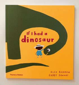 If I Had A Dinosaur
