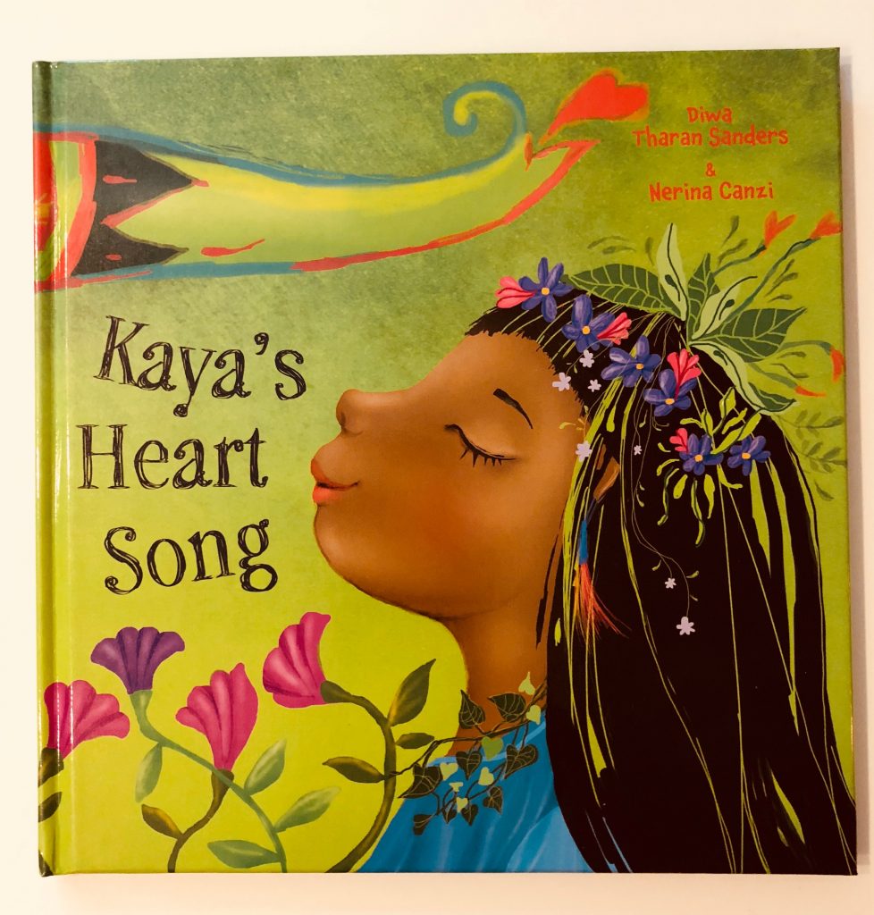 Kaya's Heart Song by Diwa Tharan Sanders & Nerina Canzi - Ivy's Library