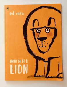 How To Be A Lion