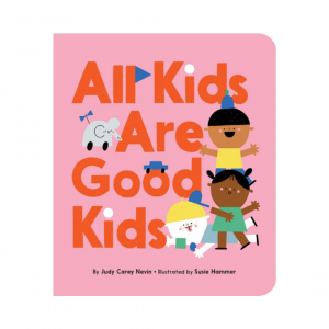 All Kids Are Good Kids